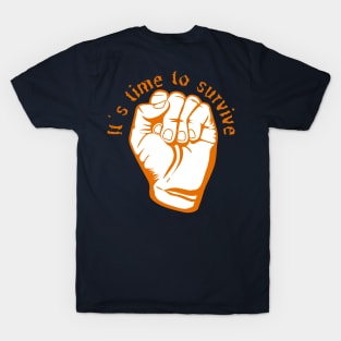 It's Time To Survive | Orange T-Shirt